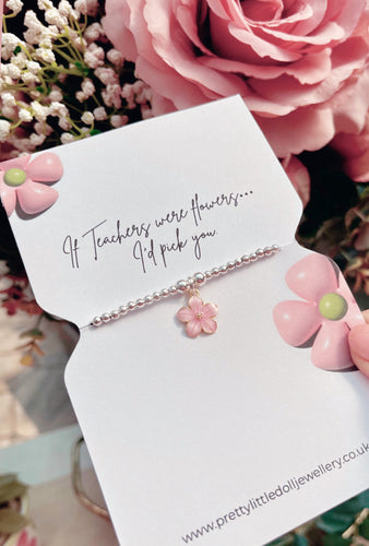 Pink Blossom Bracelet - If Teachers were flowers …