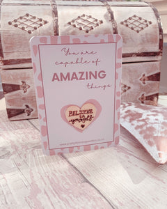 You are capable of AMAZING things - Pocket Heart card