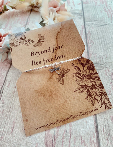 FIVER FRIDAY Beyond fear lies freedom - Dragonfly Bracelet