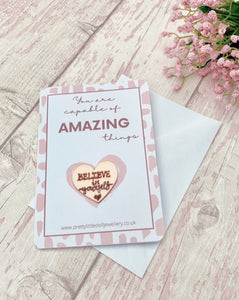 You are capable of AMAZING things - Pocket Heart card